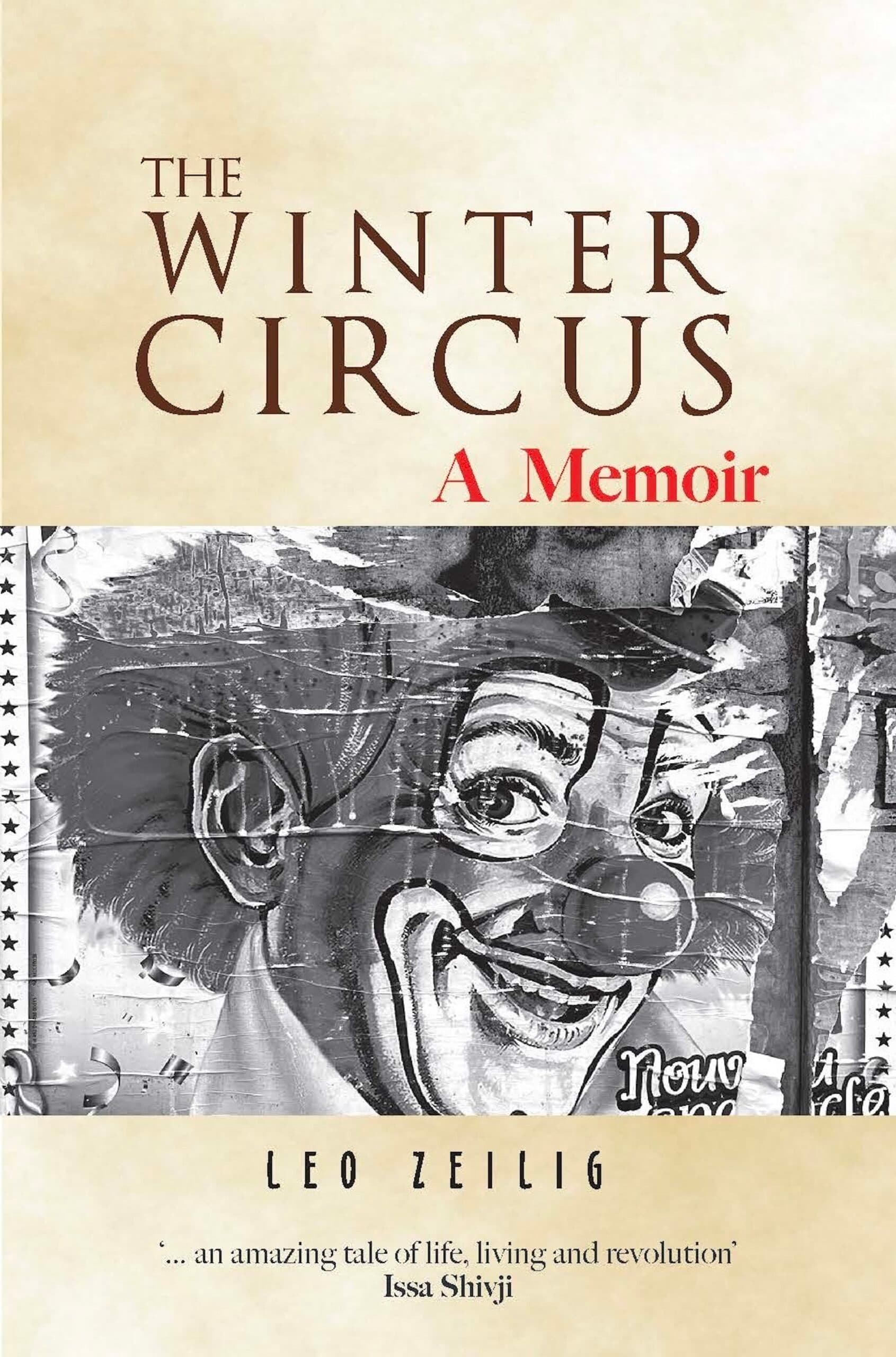 Africa: The Winter Circus - a Memoir