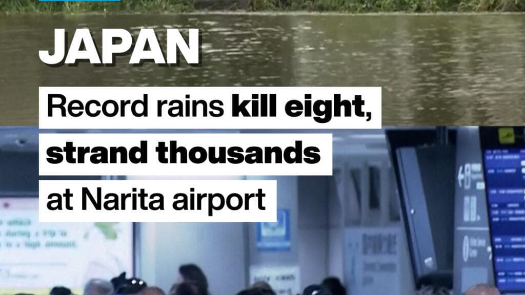 Japan: Record rains kill eight, strand thousands at Narita airport
