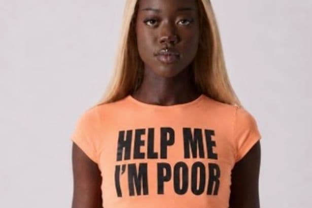 £50 'help I'm poor' T-shirt pulled by fashion label after 'tone deaf' backlash
