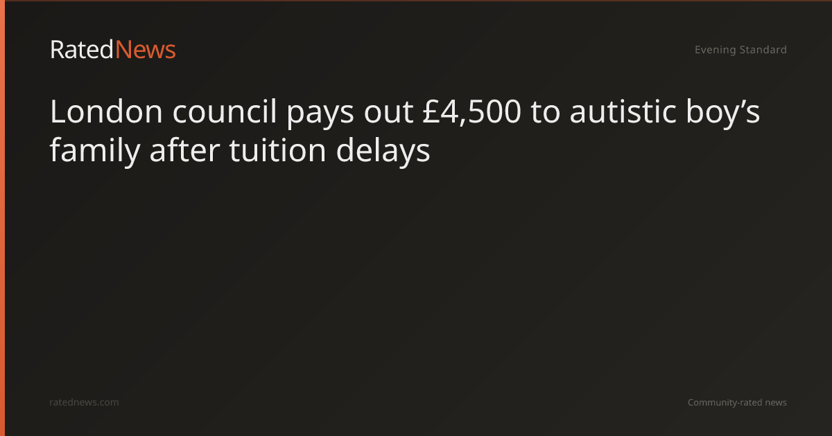 london-council-pays-out-4-500-to-autistic-boy-s-family-after-tuition