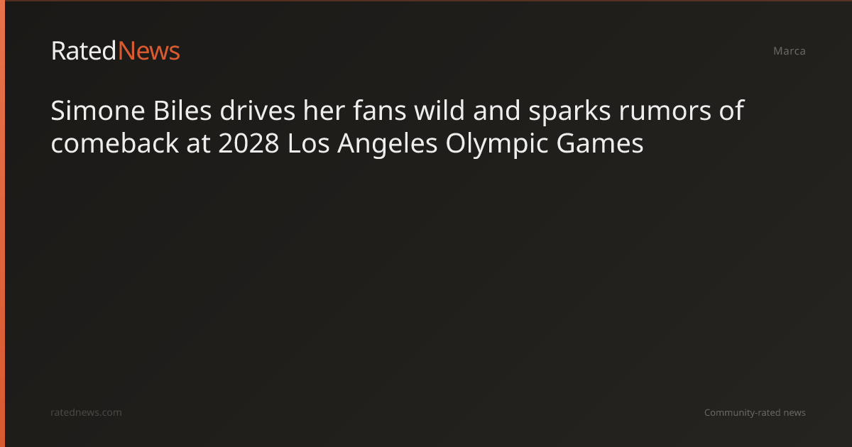 simone-biles-drives-her-fans-wild-and-sparks-rumors-of-comeback-at-2028