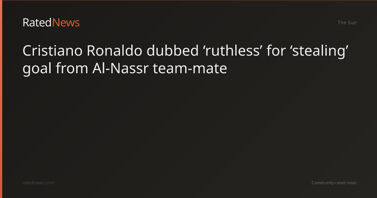 cristiano-ronaldo-dubbed-ruthless-for-stealing-goal-from-al-nassr